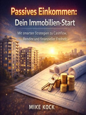 cover image of Passives Einkommen--Dein Immobilien-Start